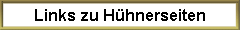 Links zu H�hnerseiten